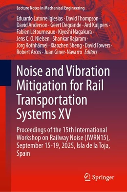 Abbildung von Latorre Iglesias / Thompson | Noise and Vibration Mitigation for Rail Transportation Systems XV | 1. Auflage | 2026 | beck-shop.de