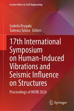 Abbildung von Drygala / Tatara | 17th International Symposium on Human-Induced Vibrations and Seismic Influence on Structures | 1. Auflage | 2026 | beck-shop.de