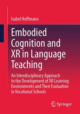 Abbildung von Hoffmann | Embodied Cognition and XR in Language Teaching | 1. Auflage | 2027 | beck-shop.de