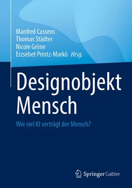 Abbildung von Cassens / Städter | Designobjekt Mensch | 1. Auflage | 2027 | beck-shop.de