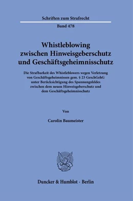 Abbildung von Baumeister | Whistleblowing zwischen Hinweisgeberschutz und Geschäftsgeheimnisschutz | 1. Auflage | 2026 | beck-shop.de