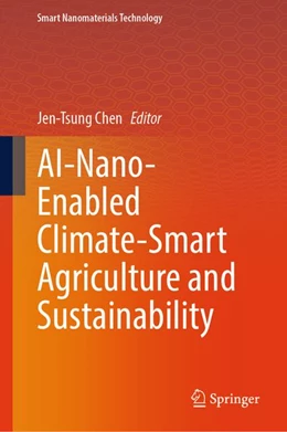 Abbildung von Chen | AI-Nano-Enabled Climate-Smart Agriculture and Sustainability | 1. Auflage | 2026 | beck-shop.de