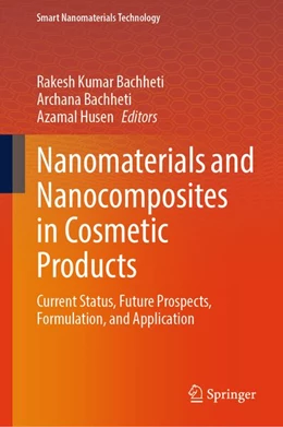 Abbildung von Bachheti / Husen | Nanomaterials and Nanocomposites in Cosmetic Products | 1. Auflage | 2026 | beck-shop.de