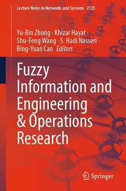 Abbildung von Zhong / Hayat | Fuzzy Information and Engineering & Operations Research | 1. Auflage | 2026 | beck-shop.de