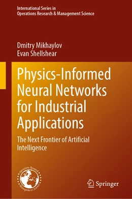 Abbildung von Mikhaylov / Shellshear | Physics-Informed Neural Networks for Industrial Applications | 1. Auflage | 2027 | beck-shop.de