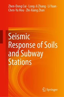 Abbildung von Cui / Zhang | Seismic Response of Soils and Subway Stations | 1. Auflage | 2026 | beck-shop.de