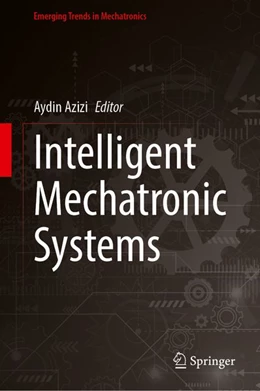 Abbildung von Azizi | Intelligent Mechatronic Systems | 1. Auflage | 2027 | beck-shop.de