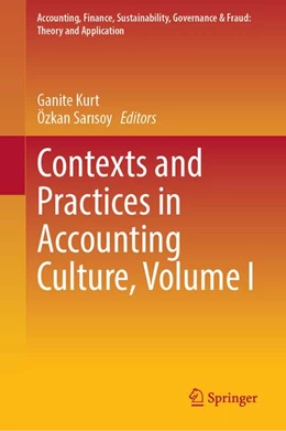 Abbildung von Kurt / Sarisoy | Contexts and Practices in Accounting Culture, Volume I | 1. Auflage | 2027 | beck-shop.de