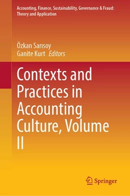 Abbildung von Sarisoy / Kurt | Contexts and Practices in Accounting Culture, Volume II | 1. Auflage | 2027 | beck-shop.de