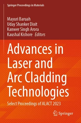 Abbildung von Baruah / Dixit | Advances in Laser and Arc Cladding Technologies | 1. Auflage | 2026 | beck-shop.de