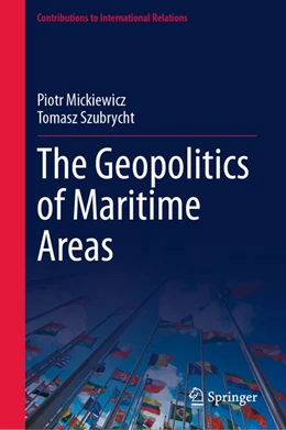 Abbildung von Mickiewicz / Szubrycht | The Geopolitics of Maritime Areas | 1. Auflage | | beck-shop.de
