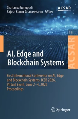 Abbildung von Gunupudi / Gnanasekaran | AI, Edge and Blockchain Systems | 1. Auflage | 2026 | beck-shop.de