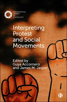 Abbildung von Accornero / Jasper | Interpreting Protest and Social Movements | 1. Auflage | 2027 | beck-shop.de