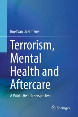 Abbildung von Van Overmeire | Terrorism, Mental Health and Aftercare | 1. Auflage | 2026 | beck-shop.de