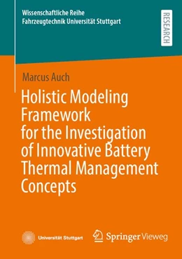 Abbildung von Auch | Holistic Modeling Framework for the Investigation of Innovative Battery Thermal Management Concepts | 1. Auflage | 2026 | beck-shop.de