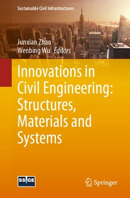 Abbildung von Zhao / Wu | Innovations in Civil Engineering: Structures, Materials and Systems | 1. Auflage | 2026 | beck-shop.de