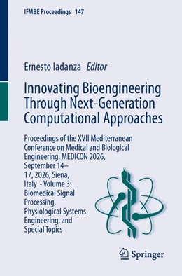 Abbildung von Iadanza | Innovating Bioengineering Through Next-Generation Computational Approaches | 1. Auflage | 2026 | beck-shop.de