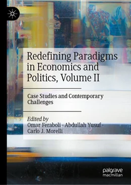 Abbildung von Feraboli / Yusuf | Redefining Paradigms in Economics and Politics, Volume II | 1. Auflage | 2026 | beck-shop.de