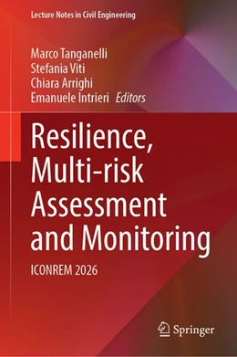 Abbildung von Tanganelli / Viti | Resilience, Multi-risk Assessment and Monitoring | 1. Auflage | 2026 | beck-shop.de