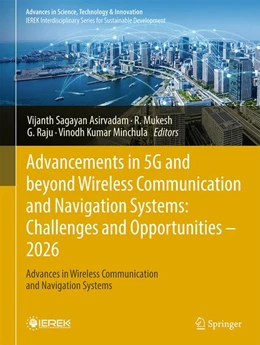 Abbildung von Sagayan Asirvadam / Mukesh | Advancements in 5G and beyond Wireless Communication and Navigation Systems: Challenges and Opportunities - 2026 | 1. Auflage | 2026 | beck-shop.de