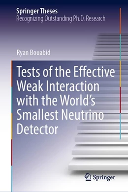 Abbildung von Bouabid | Tests of the Effective Weak Interaction with the World’s Smallest Neutrino Detector | 1. Auflage | 2026 | beck-shop.de