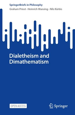 Abbildung von Priest / Wansing | Dialetheism and Dimathematism | 1. Auflage | 2026 | beck-shop.de