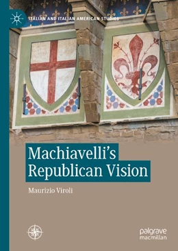 Abbildung von Viroli | Machiavelli's Republican Vision | 1. Auflage | 2027 | beck-shop.de