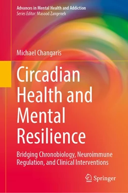 Abbildung von Changaris | Circadian Health and Mental Resilience | 1. Auflage | 2027 | beck-shop.de