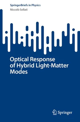 Abbildung von Sellati | Optical Response of Hybrid Light-Matter Modes | 1. Auflage | 2026 | beck-shop.de
