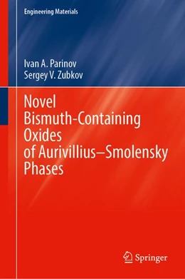 Abbildung von Parinov / Zubkov | Novel Bismuth-Containing Oxides of Aurivillius–Smolensky Phases | 1. Auflage | 2027 | beck-shop.de