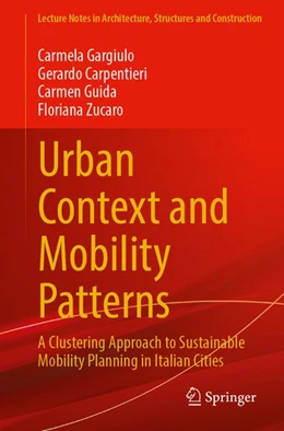 Abbildung von Gargiulo / Carpentieri | Urban Context and Mobility Patterns | 1. Auflage | 2026 | beck-shop.de