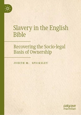 Abbildung von Spicksley | Slavery in the English Bible | 1. Auflage | 2027 | beck-shop.de