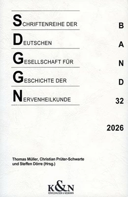 Abbildung von Müller / Prüter-Schwarte | Schriftenreihe der Deutschen Gesellschaft für Geschichte der Nervenheilkunde | 1. Auflage | 2026 | 32 | beck-shop.de