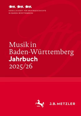 Abbildung von Gesellschaft für Musikgeschichte in Baden-Württemberg e.V. | Musik in Baden-Württemberg. Jahrbuch 2025/26 | 1. Auflage | 2026 | beck-shop.de