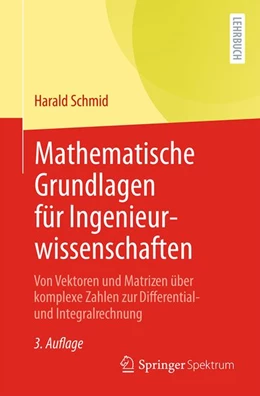 Abbildung von Schmid | Mathematische Grundlagen für Ingenieurwissenschaften | 3. Auflage | 2026 | beck-shop.de