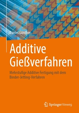 Abbildung von Günther | Additive Gießverfahren | 1. Auflage | 2026 | beck-shop.de