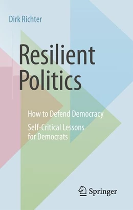 Abbildung von Richter | Resilient Politics: How to Defend Democracy | 1. Auflage | 2026 | beck-shop.de