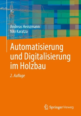 Abbildung von Heinzmann / Karatza | Automatisierung und Digitalisierung im Holzbau | 2. Auflage | 2026 | beck-shop.de