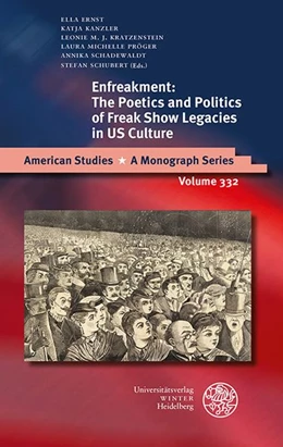 Abbildung von Ernst / Kanzler | Enfreakment: The Poetics and Politics of Freak Show Legacies in US Culture | 1. Auflage | 2026 | 332 | beck-shop.de