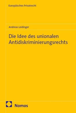 Abbildung von Leidinger | Die Idee des unionalen Antidiskriminierungsrechts | 1. Auflage | 2026 | 66 | beck-shop.de