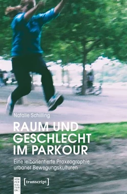 Abbildung von Schilling | Raum und Geschlecht im Parkour | 1. Auflage | 2027 | beck-shop.de