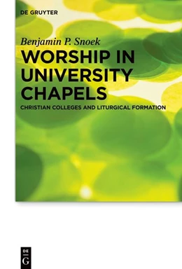 Abbildung von Snoek | Worship in University Chapels | 1. Auflage | 2026 | 39 | beck-shop.de