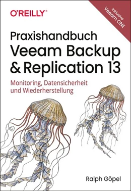 Abbildung von Göpel | Praxishandbuch Veeam Backup & Replication 13 | 4. Auflage | 2026 | beck-shop.de