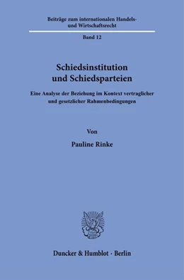 Abbildung von Rinke | Schiedsinstitution und Schiedsparteien | 1. Auflage | 2026 | beck-shop.de