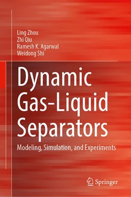 Abbildung von Zhou / Qiu | Dynamic Gas-Liquid Separators | 1. Auflage | 2026 | beck-shop.de