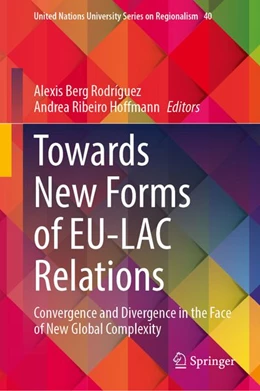 Abbildung von Berg Rodríguez / Ribeiro Hoffmann | Towards New Forms of EU-LAC Relations | 1. Auflage | 2027 | beck-shop.de