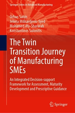Abbildung von Sahin / Milisavljevic-Syed | The Twin Transition Journey of Manufacturing SMEs | 1. Auflage | 2026 | beck-shop.de