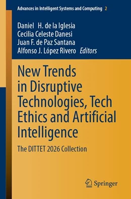 Abbildung von H. de la Iglesia / Celeste Danesi | New Trends in Disruptive Technologies, Tech Ethics and Artificial Intelligence | 1. Auflage | 2027 | beck-shop.de