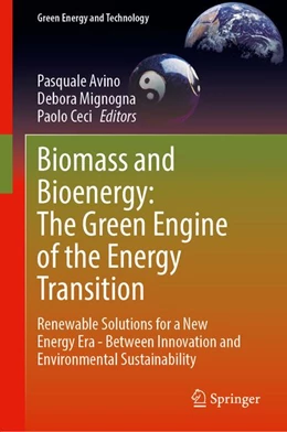 Abbildung von Avino / Mignogna | Biomass and Bioenergy: The Green Engine of the Energy Transition | 1. Auflage | 2026 | beck-shop.de