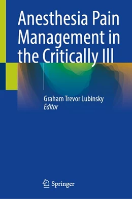 Abbildung von Lubinsky | Anesthesia Pain Management in the Critically Ill | 1. Auflage | 2026 | beck-shop.de